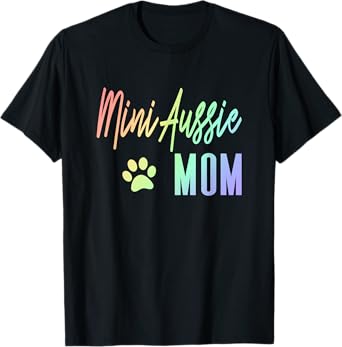 Mini Aussie Mom - Rainbow Paw Print Australian Shepherd Dog T-Shirt