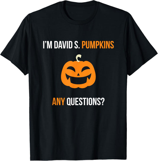David S. Pumpkins Any Questions Funny T-Shirt Halloween Tee T-Shirt