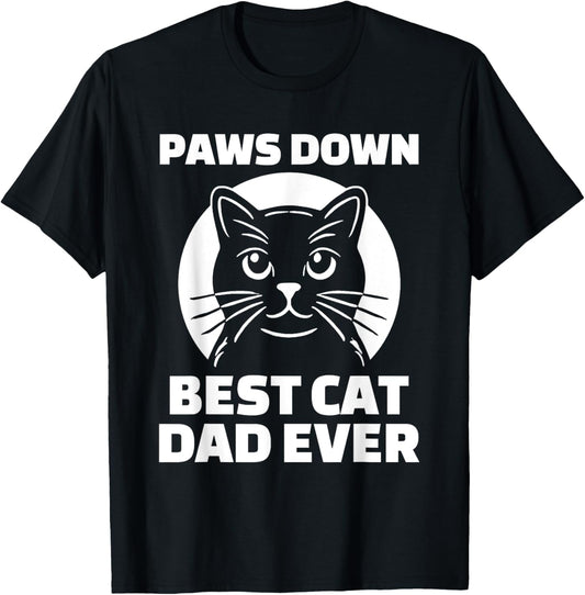 Cat Dad Funny Best Cat Dad Ever T-Shirt