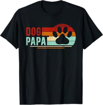 Dog Papa Retro Dog Lover Papa Dog Owner Papa T-Shirt