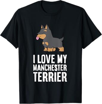 I Love My Manchester Terrier Dog T-Shirt