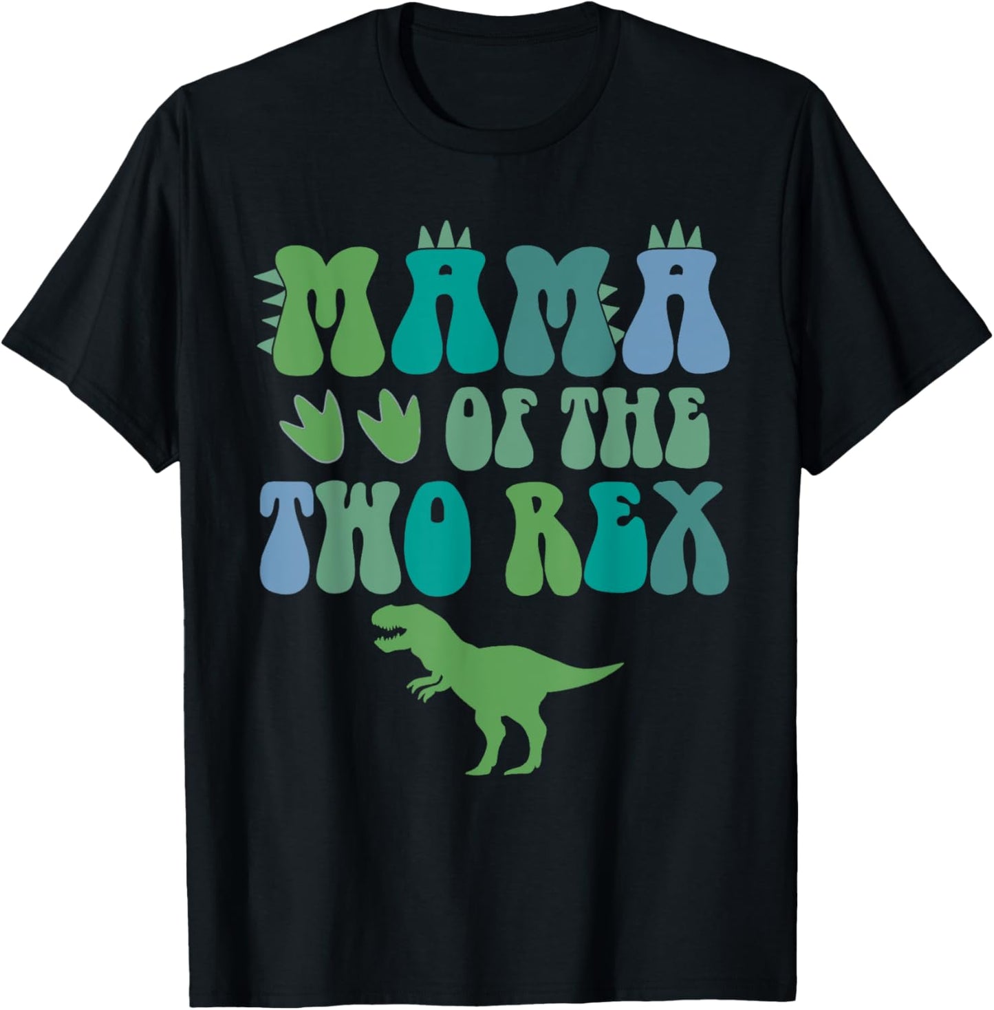Mama Of The Two Rex Birthday Boy T-Rex Dinosaur Mommy Mom T-Shirt
