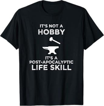 It's Not A Hobby Funny Blacksmith Metalworking Anvil T-Shirt
