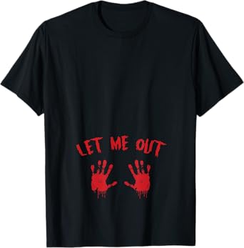 Let Me Out Bloody Hand Print Pregnant Halloween Costume T-Shirt