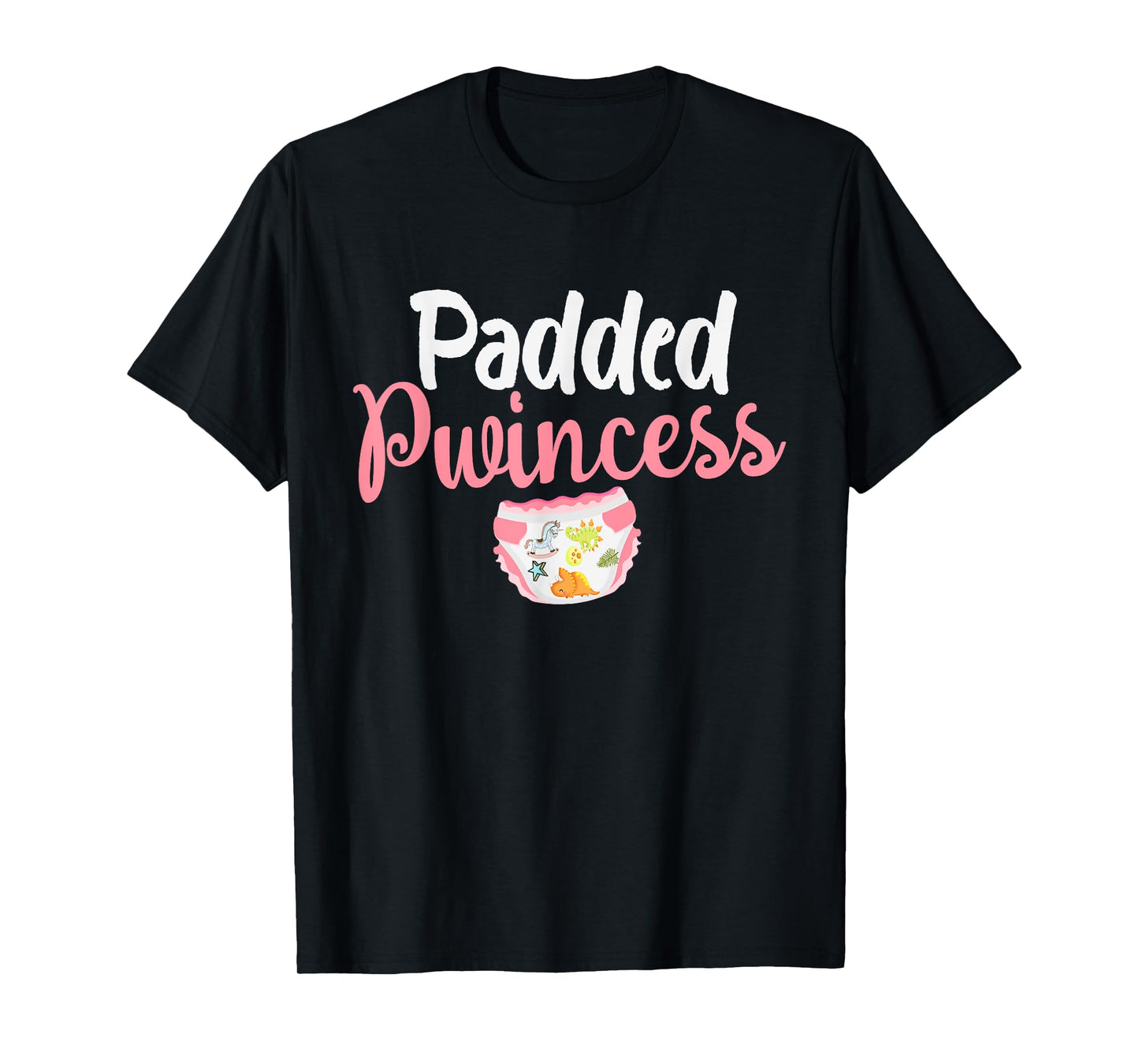 Padded Princess Diapered Diaper Girl Baby Wears Diapers T-Shirt