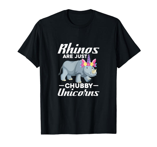 Rhinos Are Just Chubby Unicorns Rhinoceros Rhino Unicorn T-Shirt