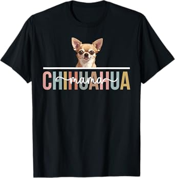 Chihuahua Mama Boho Chihuahua Mom Of A Chihuahua Mother T-Shirt