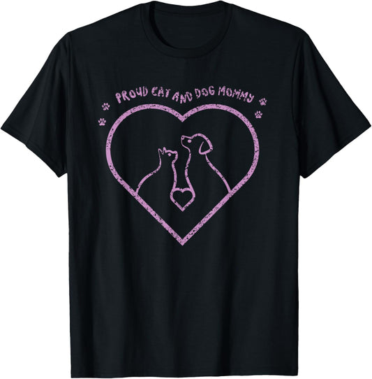 Proud Cat And Dog Mommy Dogs Lover Cats Mom Mother Mama T-Shirt