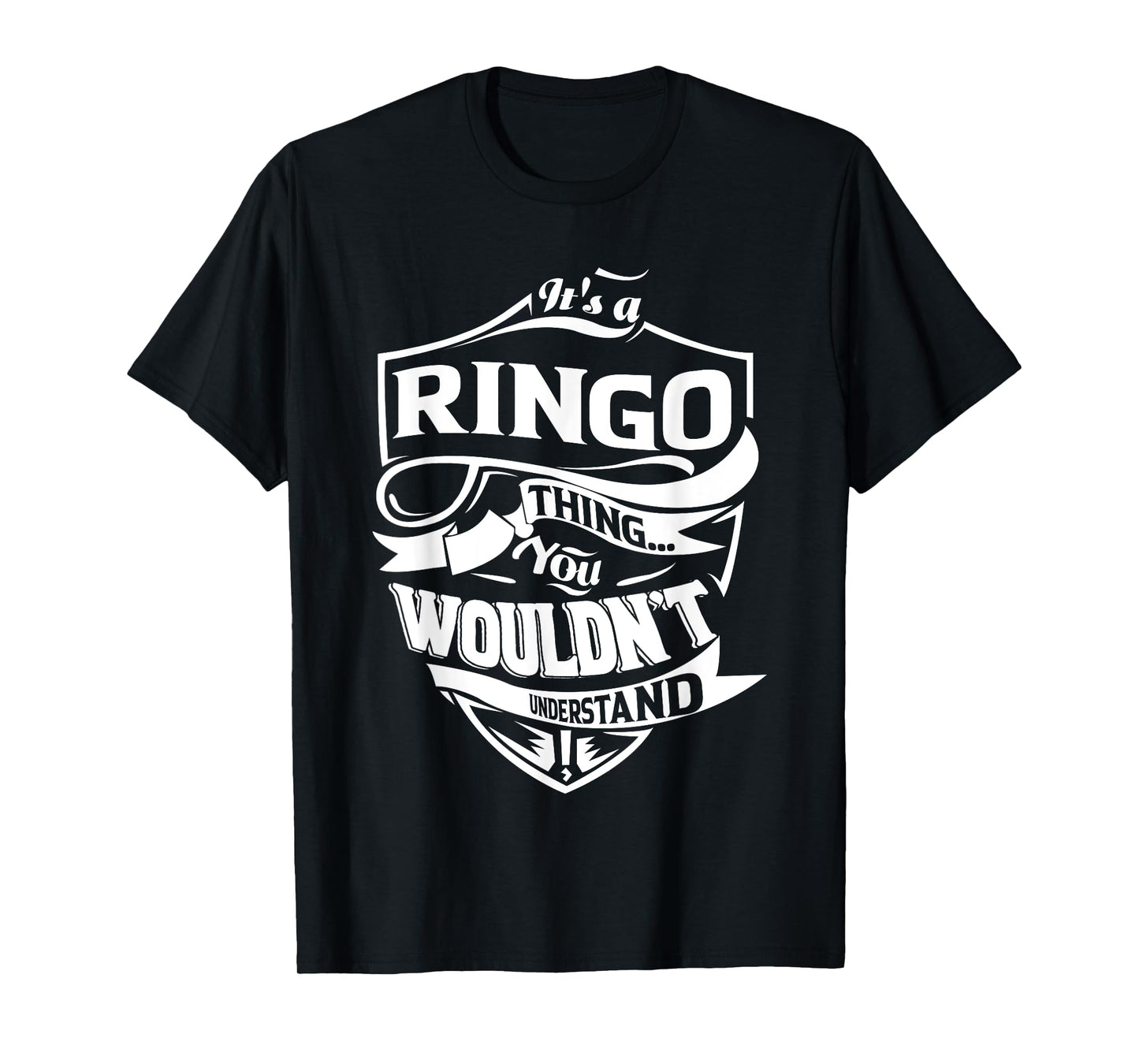 It's a RINGO Thing You Wouldn't Understand Gifts T-Shirt