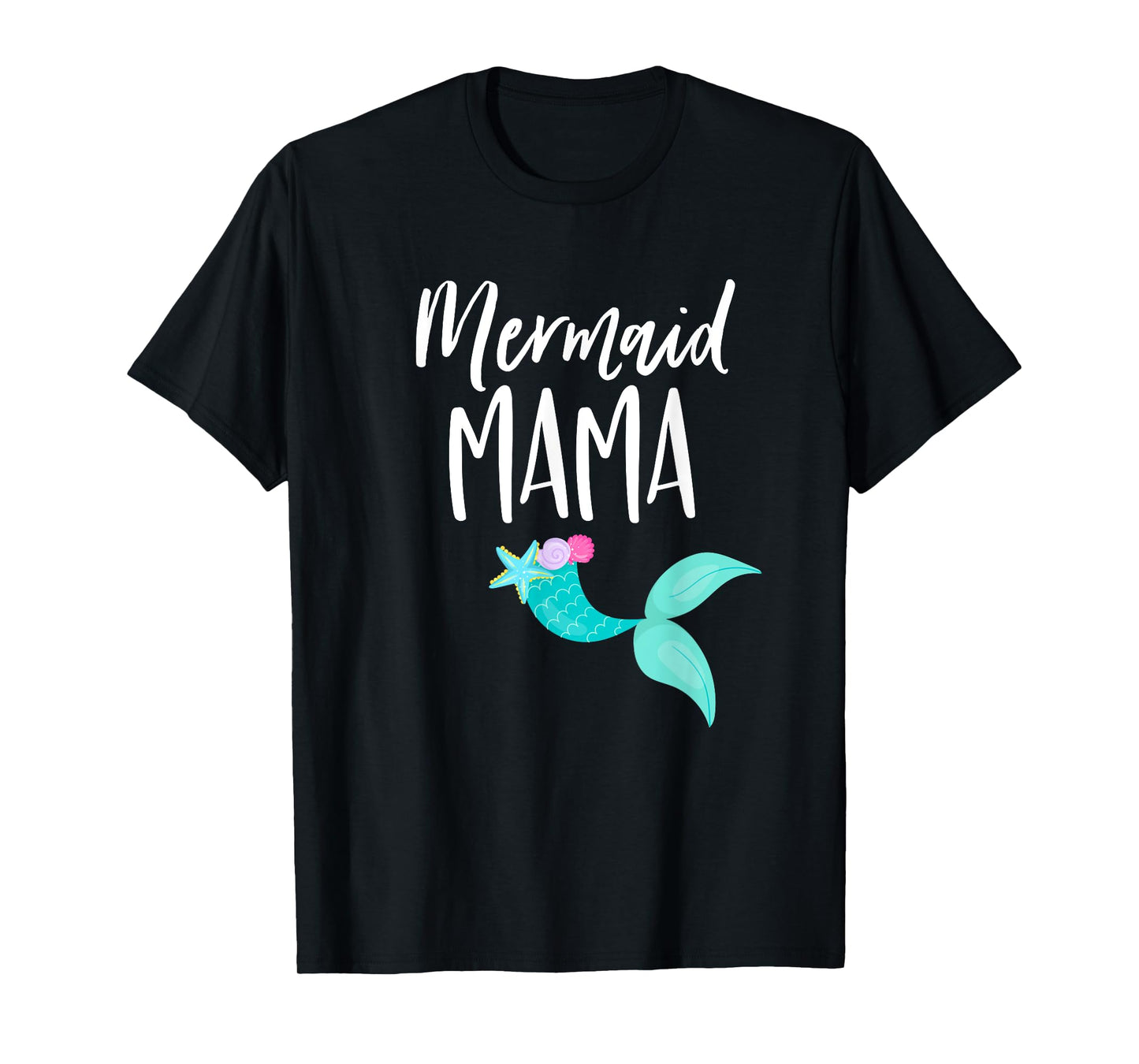 Mom Birthday Party Outfit Dad Mommy Girl MERMAID MAMA SHIRT T-Shirt