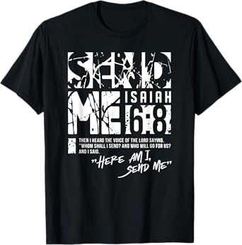 Send Me Isaiah 6-8 Christian, Here Am I Send Me T-Shirt