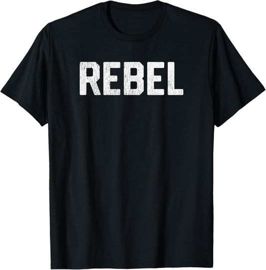 Design That Says Rebel T-Shirt