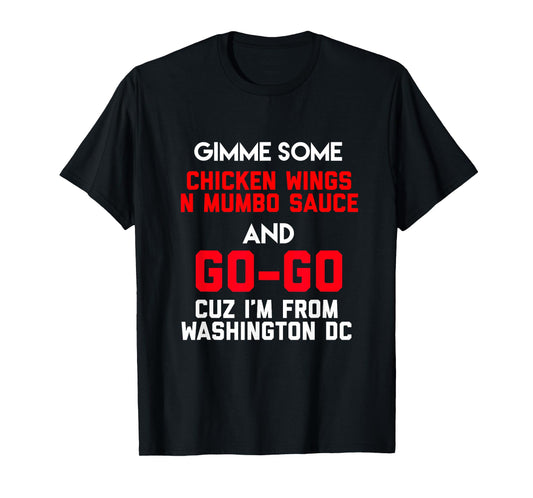 Dope, Washington DC Chicken n Mumbo and Go Go music gift T-Shirt