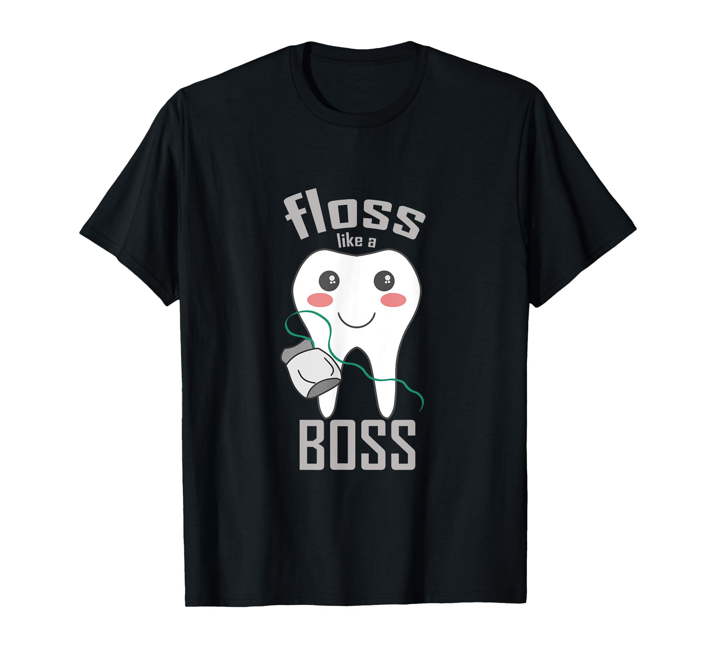 Floss Like a Boss Dentist Shirt - Cartoon Tooth T-shirt T-Shirt