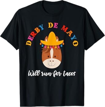 Cinco De Mayo Funny Derby Shirt Will Run For Tacos T-Shirt