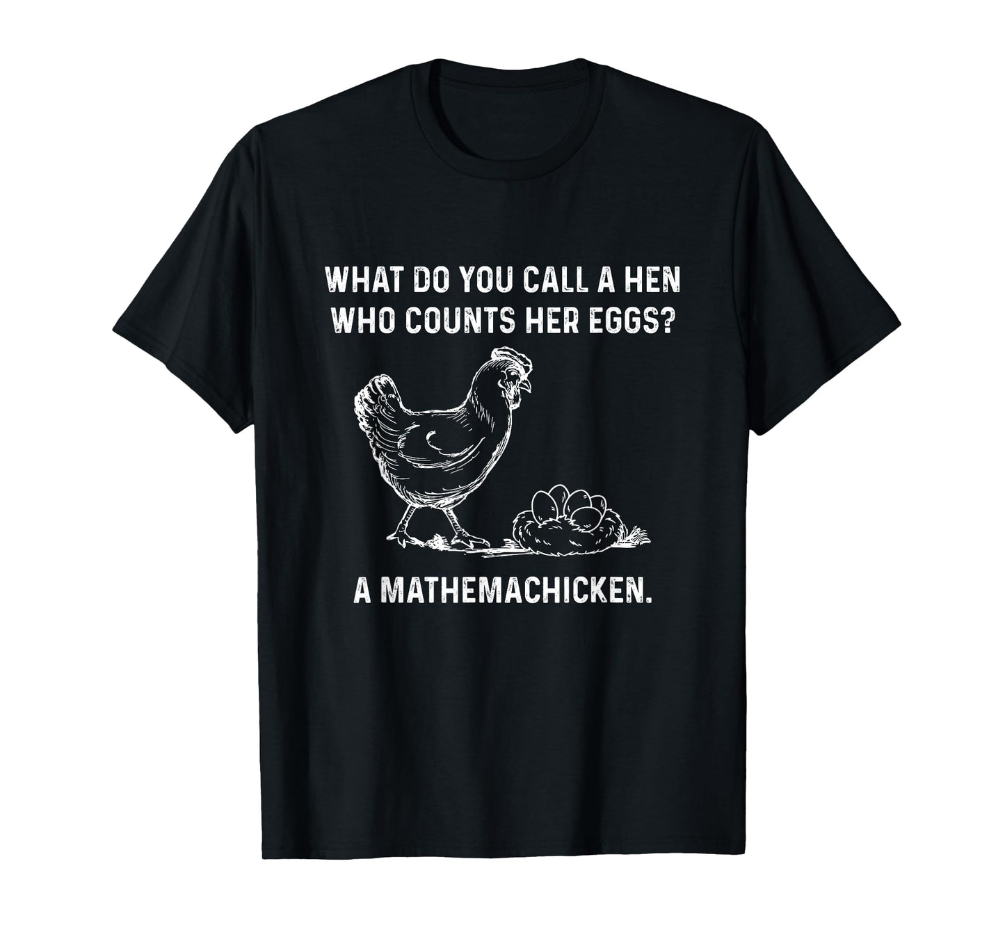 Mathemachicken Math Chicken Funny Dad Jokes Men Humor Pun T-Shirt