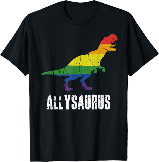 Allysaurus Shirt,Ally Pride Shirt,Gay Pride Allysaurus LGBT T-Shirt