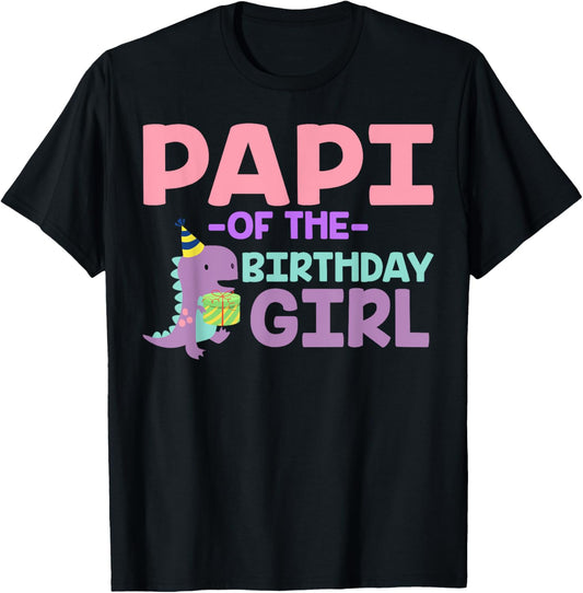 Papi of The Birthday For Girl Saurus Rex Dinosaur Party T-Shirt