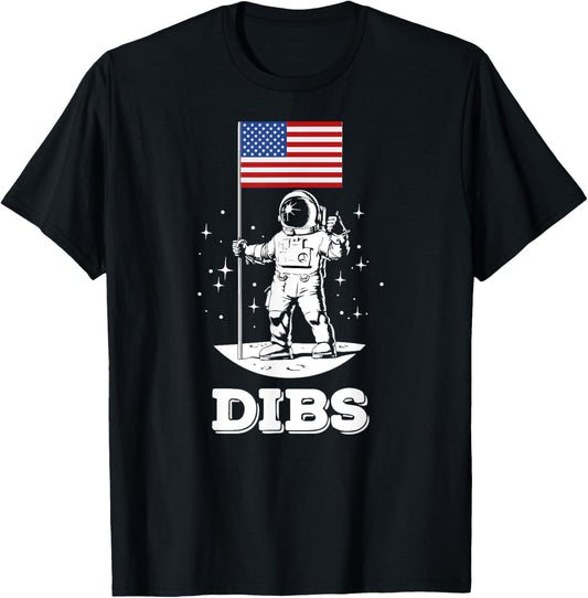 Dibs American Flag Astronaut Space, Funny 4th Of July T-Shirt