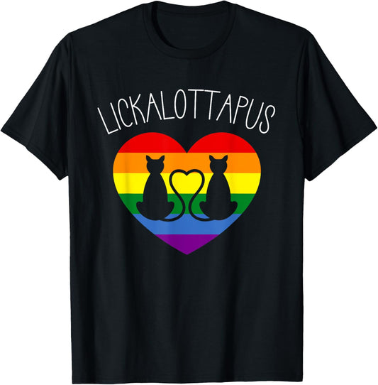 Funny Lesbian Pride Gay Pride Stuff Gay Cat Lickalottapus T-Shirt