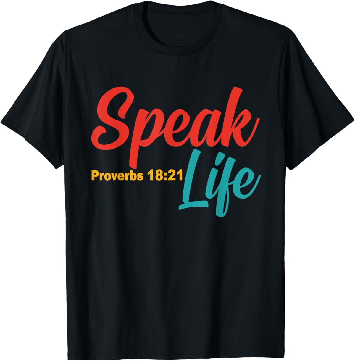 Speak Life Proverbs 18:21 Vintage Apparel T-Shirt