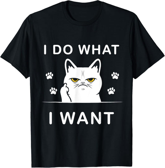 I do what I want cat funny with my cat funny cat for women T-Shirt