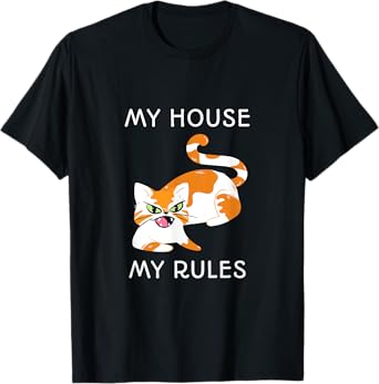 My House My Rules T-Shirt
