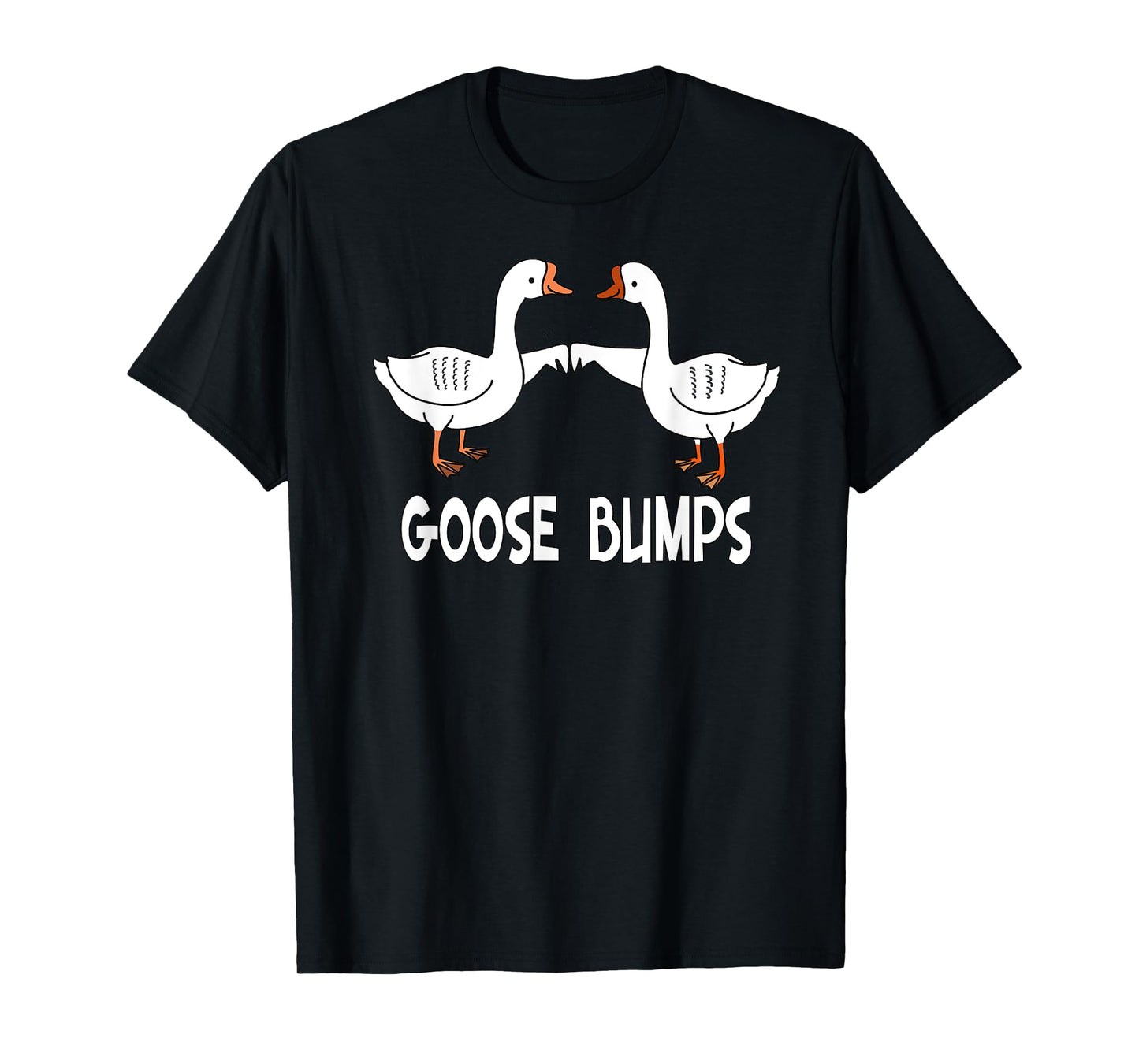 Birds, Funny Goose Bumps Pun T-Shirt