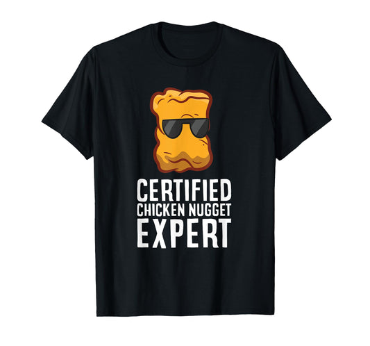 Certified Chicken Nugget Expert T-Shirt