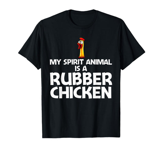 Funny Rubber Chicken Art For Men Women Giant Rubber Chicken T-Shirt