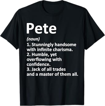 PETE Definition Personalized Name Funny Birthday Gift Idea T-Shirt