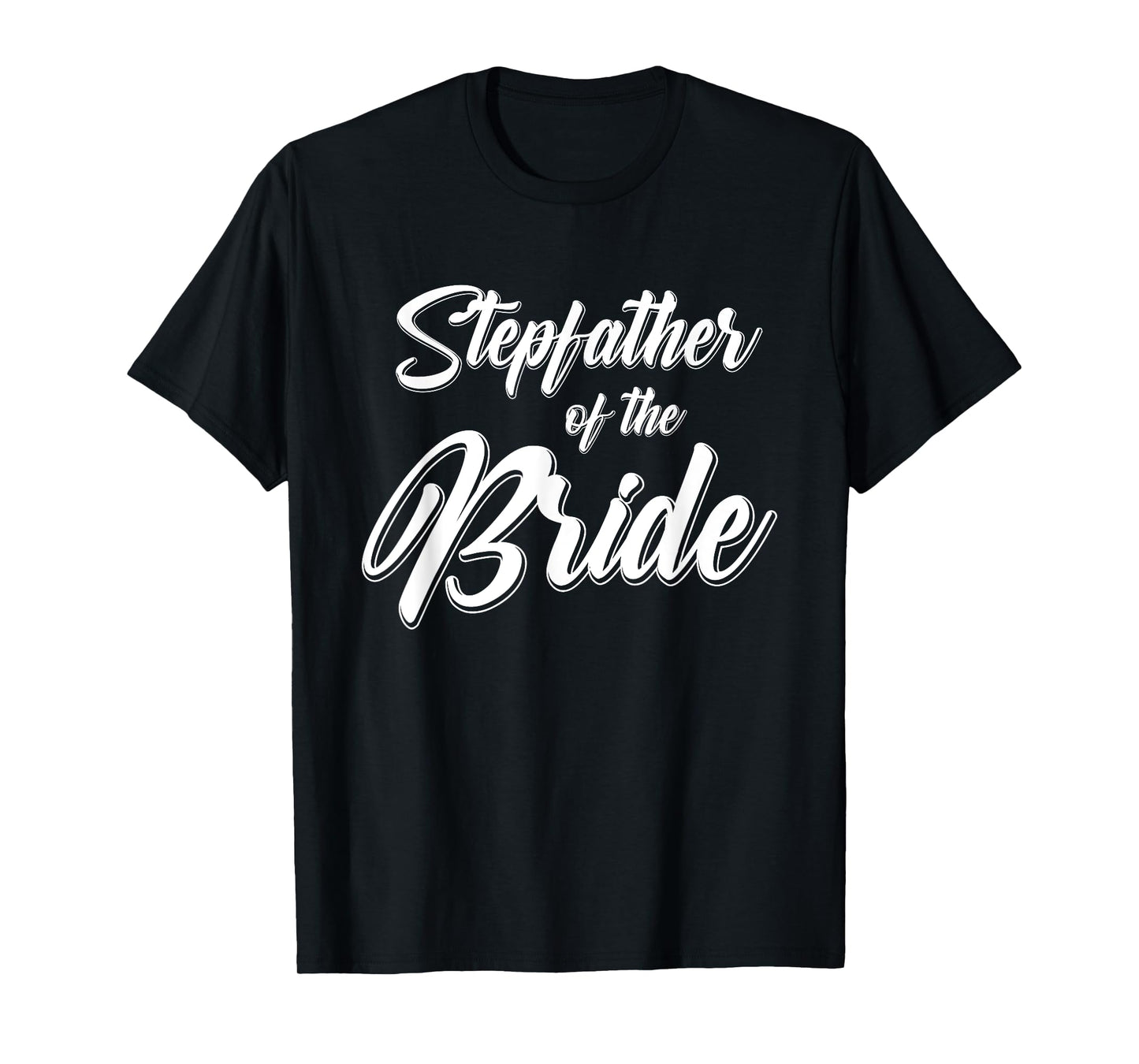 Stepfather of the Bride Wedding Reception Party Gift For Dad T-Shirt