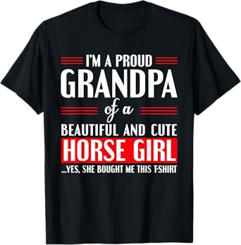 Gift for Proud Grandpa of A Freaking Awesome Horse Girl T-Shirt