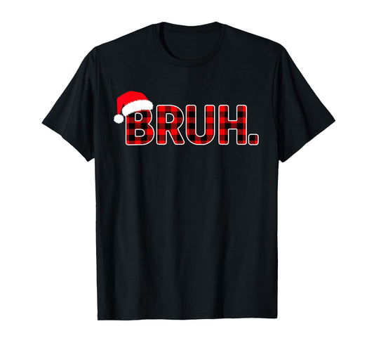 Bruh Funny Christmas Plaid Teens Boys Men Xmas Pajamas T-Shirt