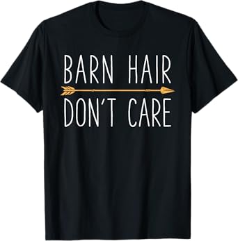 Horse Barn Hair Don't Care Girls Women Farm Horseback Riding T-Shirt