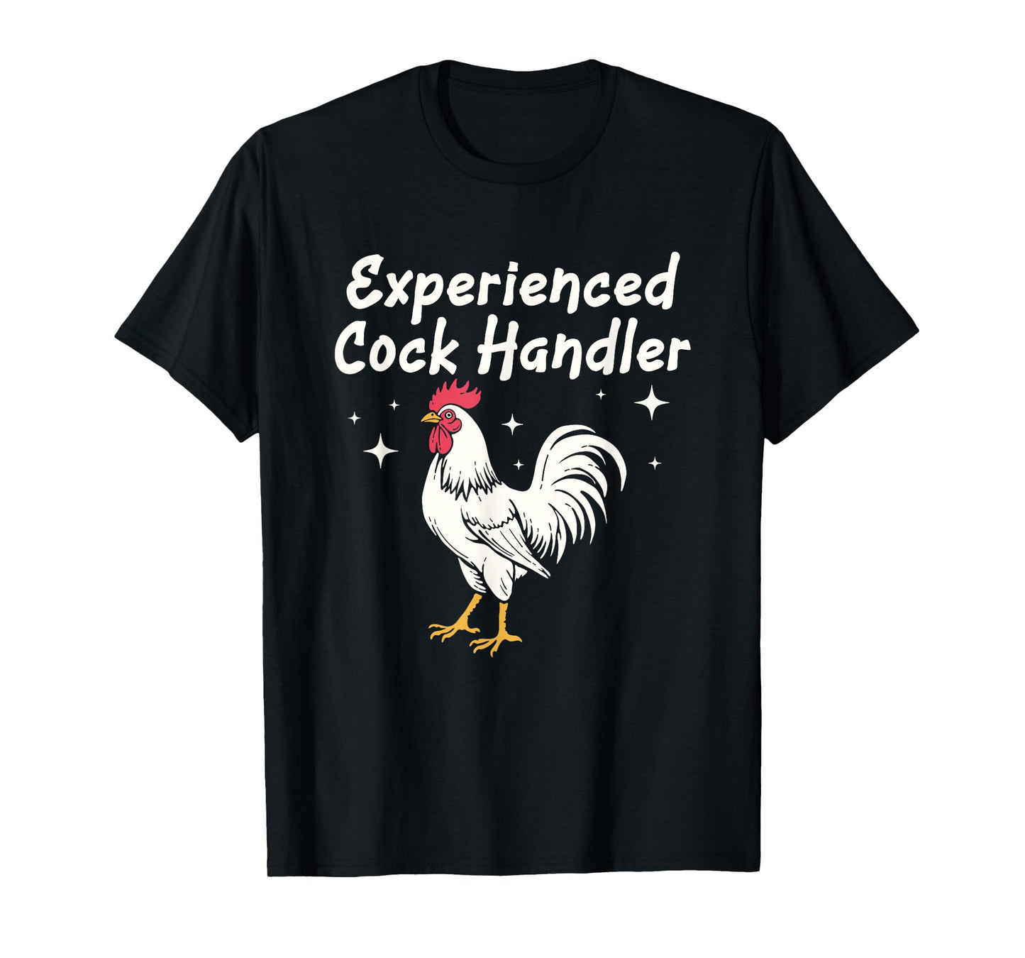 Experienced Cock Handler Raunchy Funny Adult Humor gifts T-Shirt