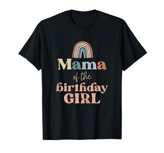 Womens Mama of the Birthday Girl Boho Rainbow Party Retro Supplies T-Shirt