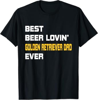 Golden Retriever - Best Beer Loving Golden Retriever Dad T-Shirt
