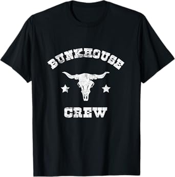 Bunkhouse Crew Cowboy Rancher Rodeo Horse Cattle Farmer T-Shirt