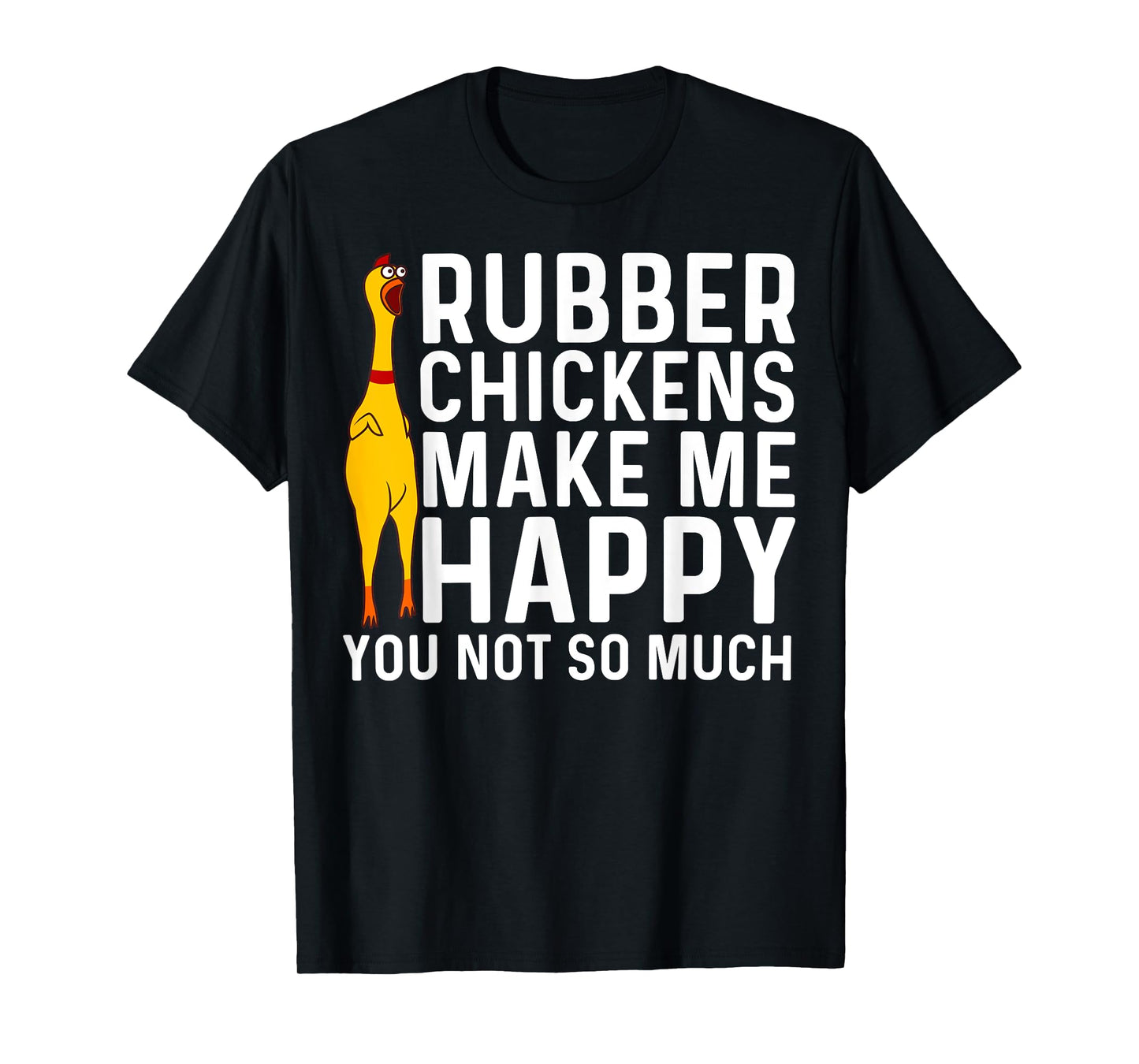 Funny Rubber Chicken Gift Men Women Rubber Chicken Costume T-Shirt