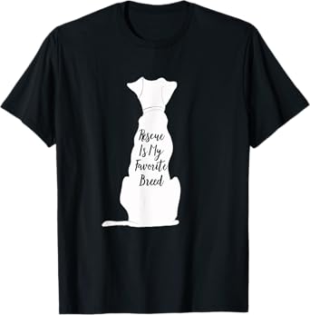 Rescue Dog Rescue Is My Favorite Breed for Dog Owners T-Shirt for Men Women Girls Kids