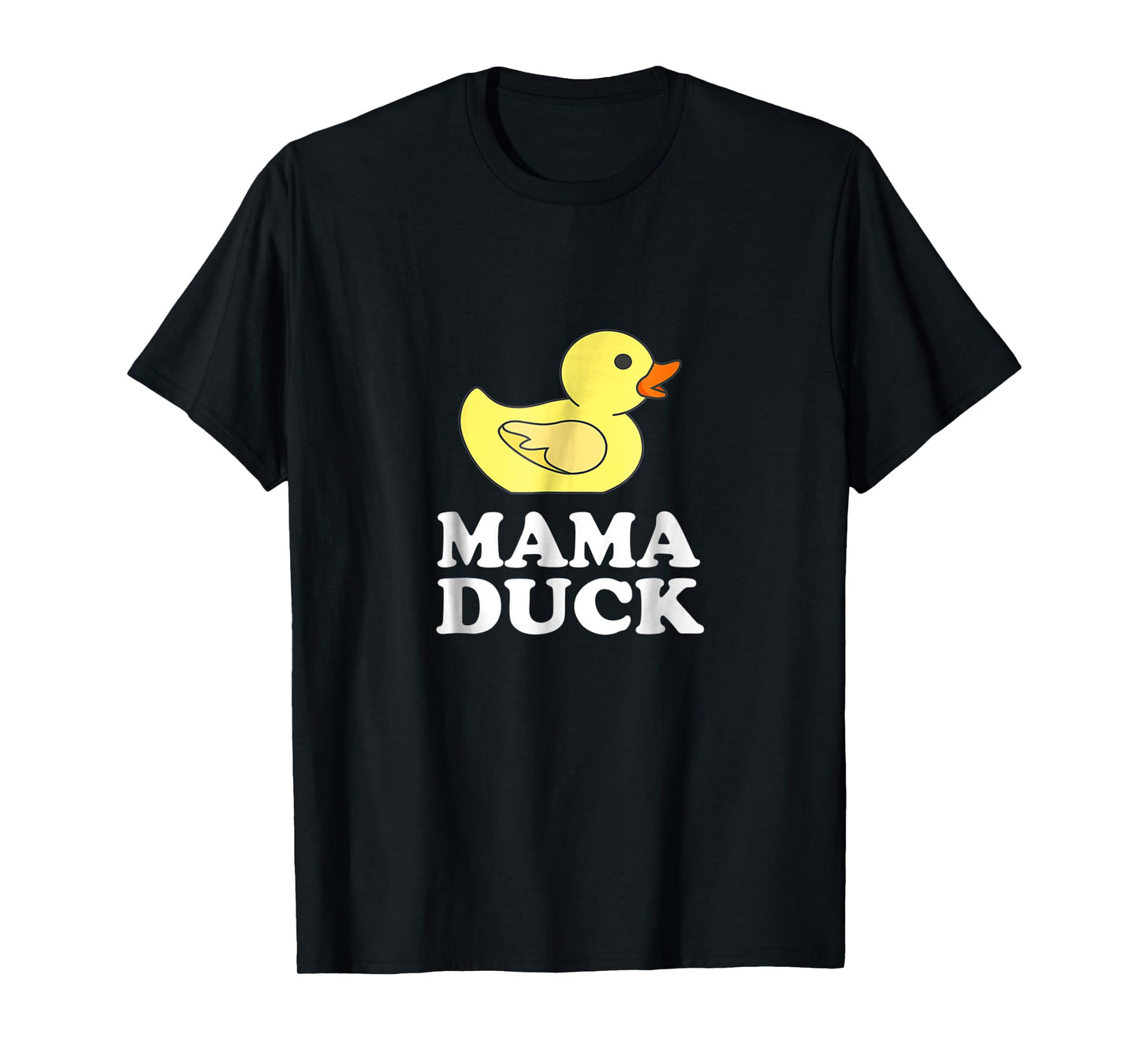 Mama Duck Funny Mother Bird Gift T-Shirt