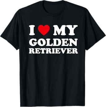 I Love Heart My Golden Retriever Dog Funny Dogs Lover Men Women Girls Kids T-Shirt