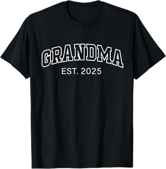Promoted To Grandma Est 2025 1St Time Grandma To Be Gifts T-Shirt