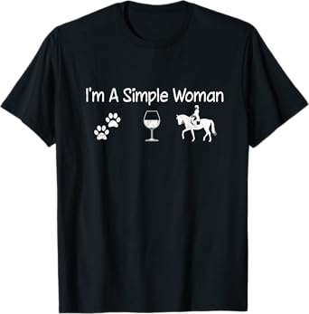 I'm A Simple Woman Wine Dog Horse Tee For Mom Mother's Day T-Shirt