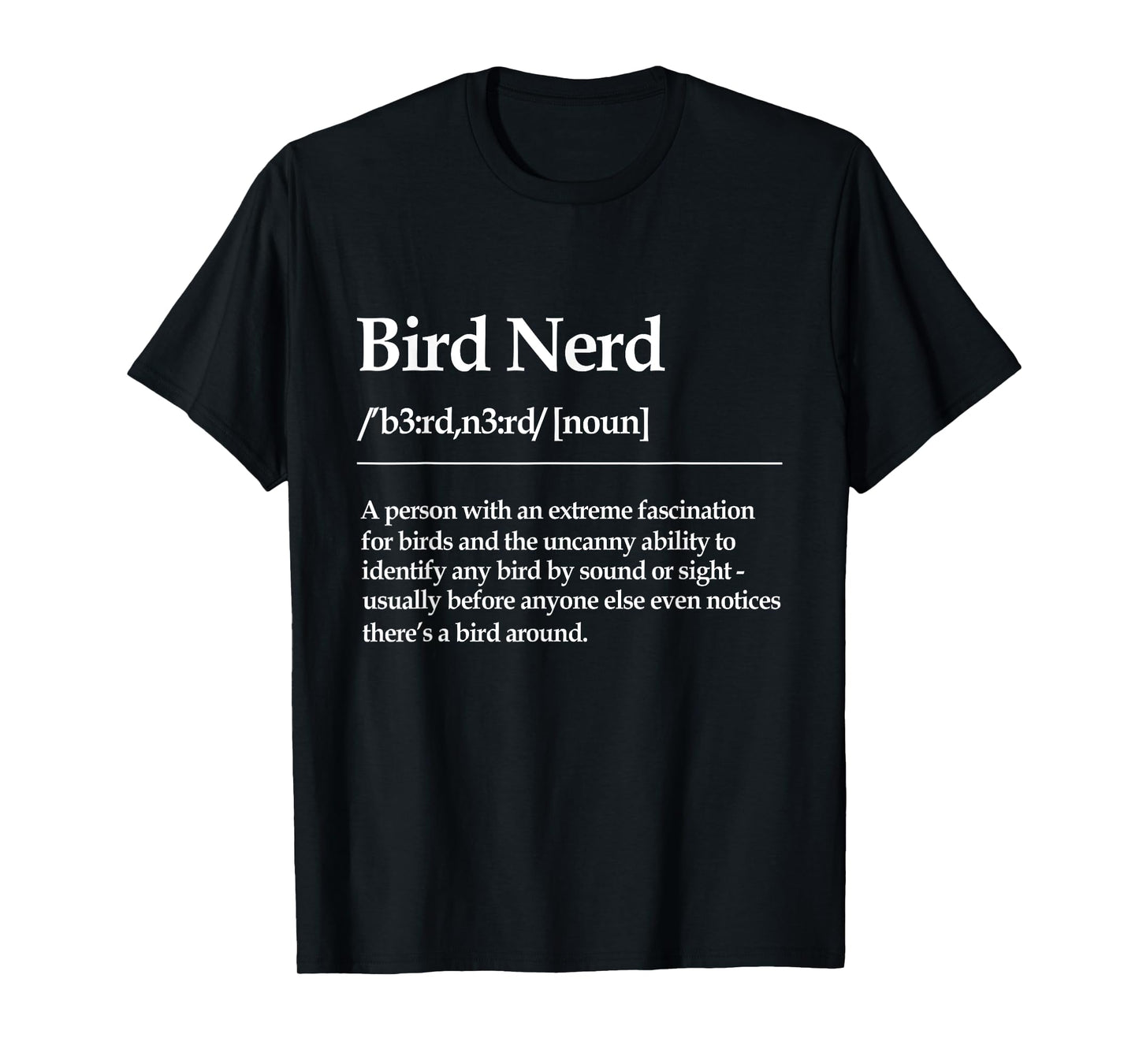 Bird Nerd Definition Watching Birdwatcher Bird Lover Birding T-Shirt