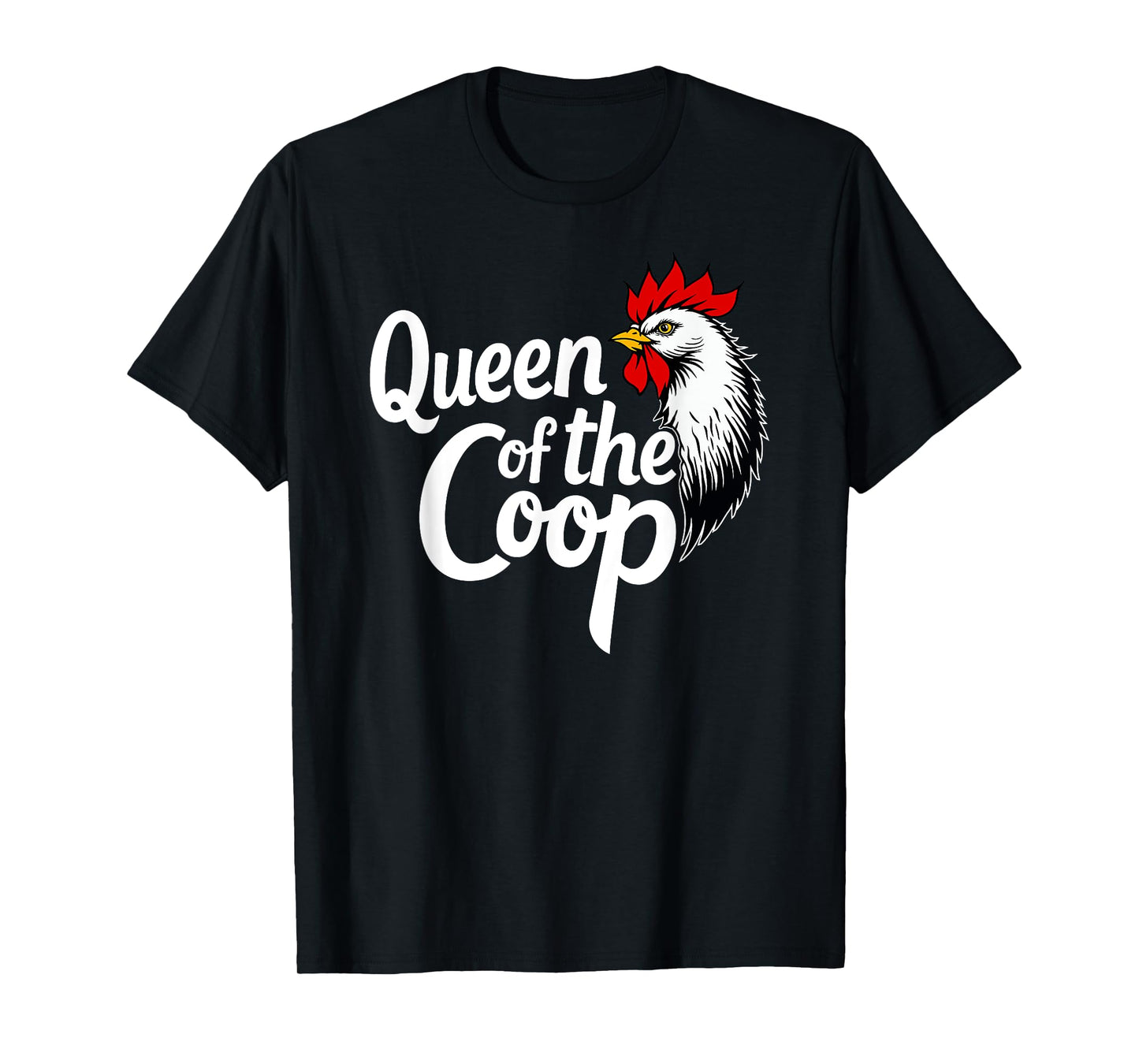 Queen of The Coop Funny Backyard Chicken Farming Mom Boss T-Shirt