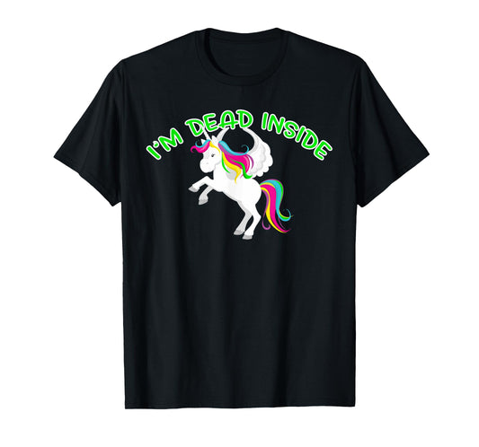 I'm Dead Inside Funny T-Shirt Unicorn T-Shirt