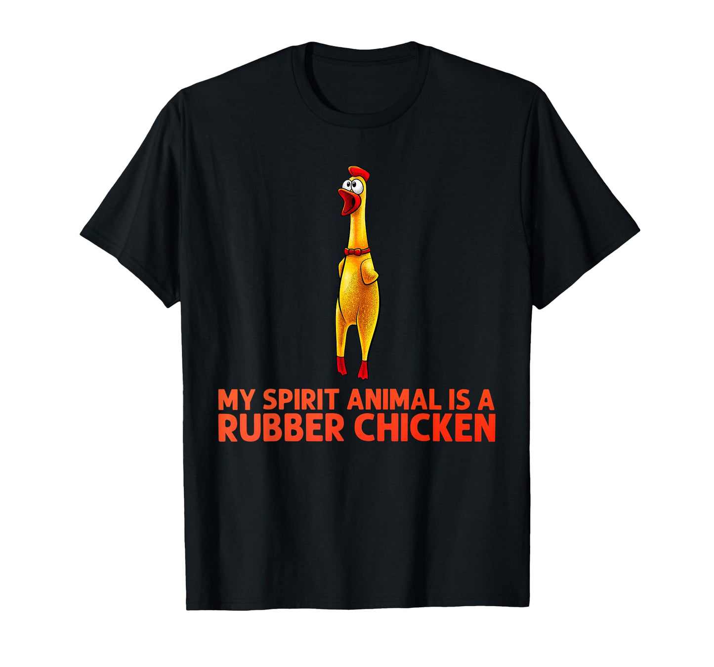 Funny Rubber Chicken Art For Men Women Giant Rubber Chicken T-Shirt