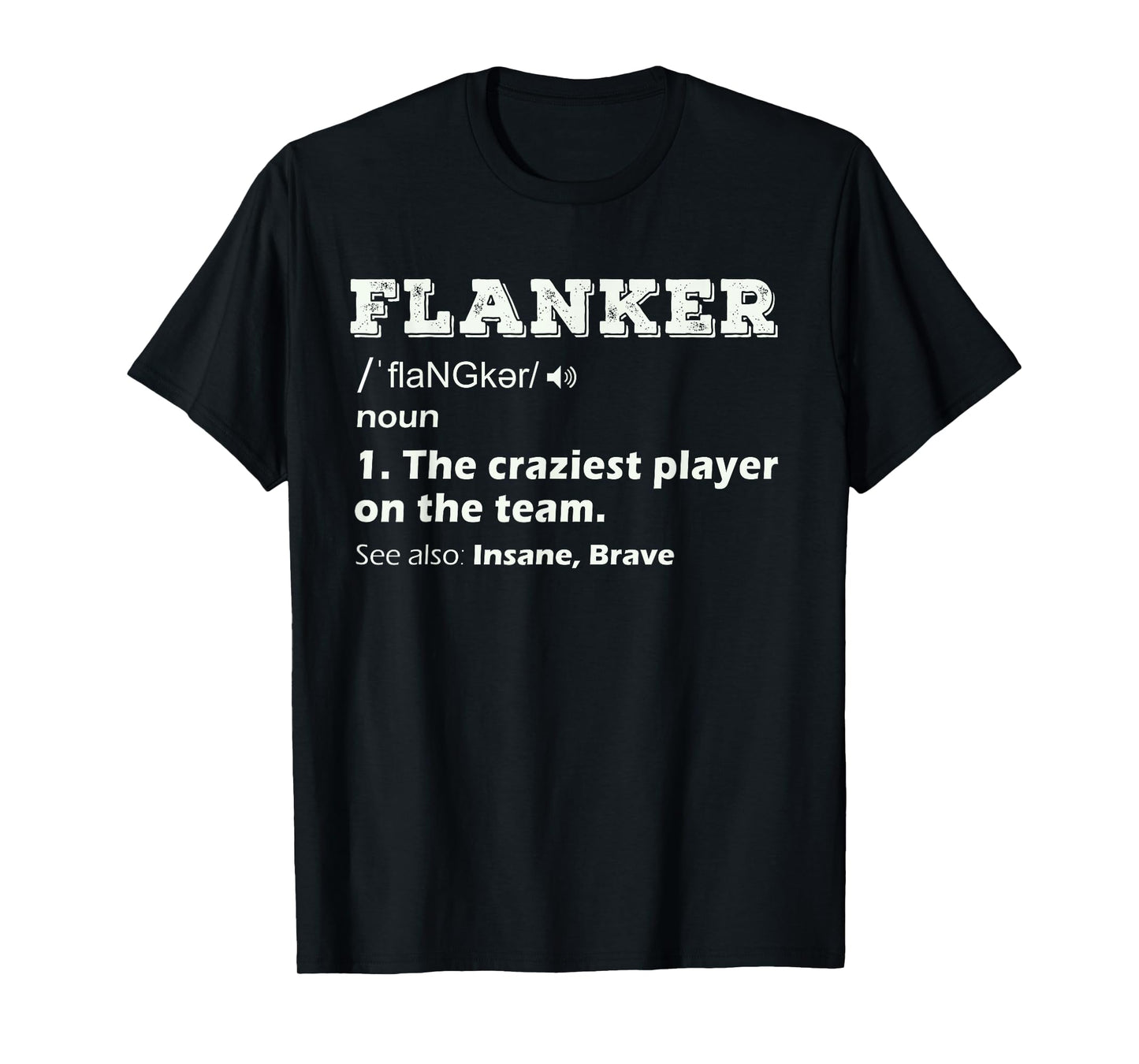Flanker Position Rugby Player Football Wide Receiver Gifts T-Shirt